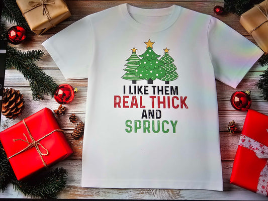 I Like them Real Sweet and Sprucey