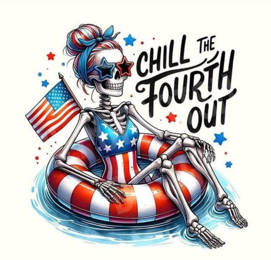DTF Chill the Fourth Out in Tube