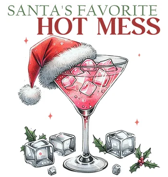 DTF Santa's Favorite Hot Mess